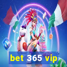 bet 365 vip